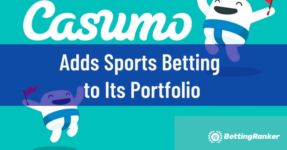 Casumo Adds Sports Betting to Its Portfolio