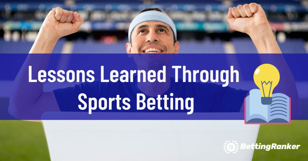 Lessons Learned Through Sports Betting